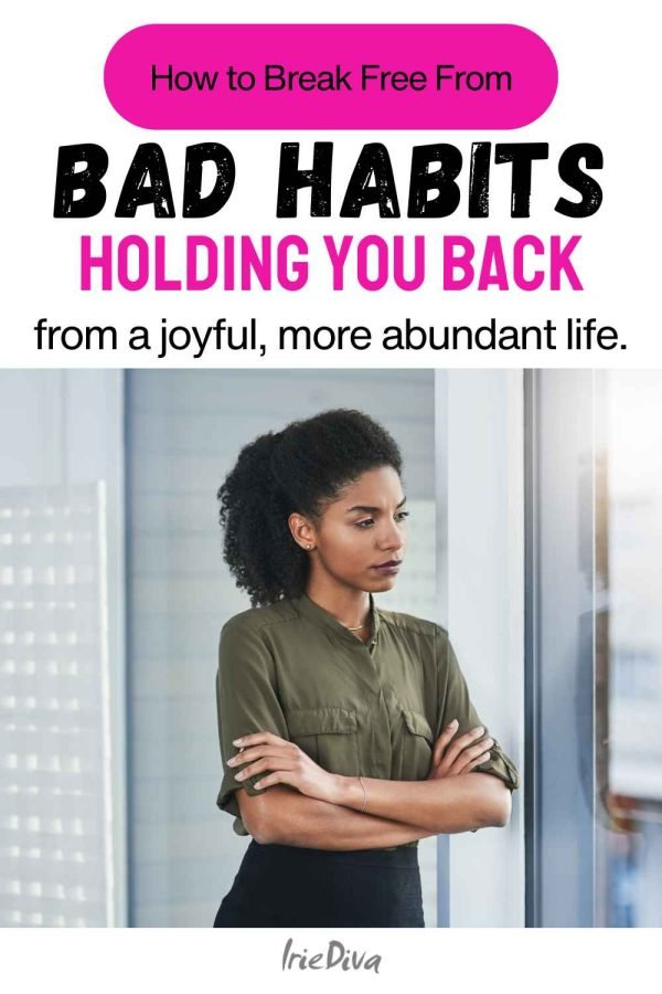 10 Bad Habits Holding You Back and How to Break Them