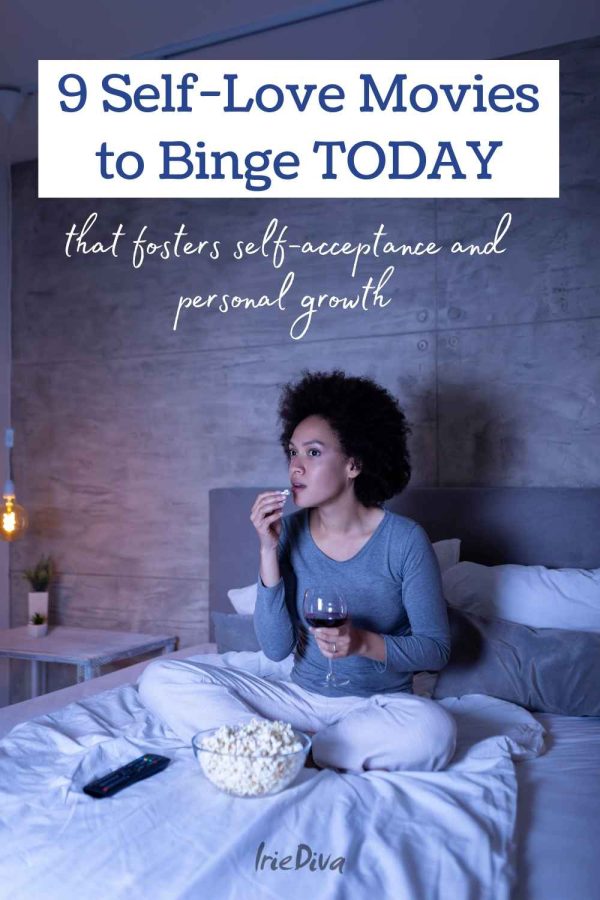 9 Empowering Self-Love Movies to Inspire You